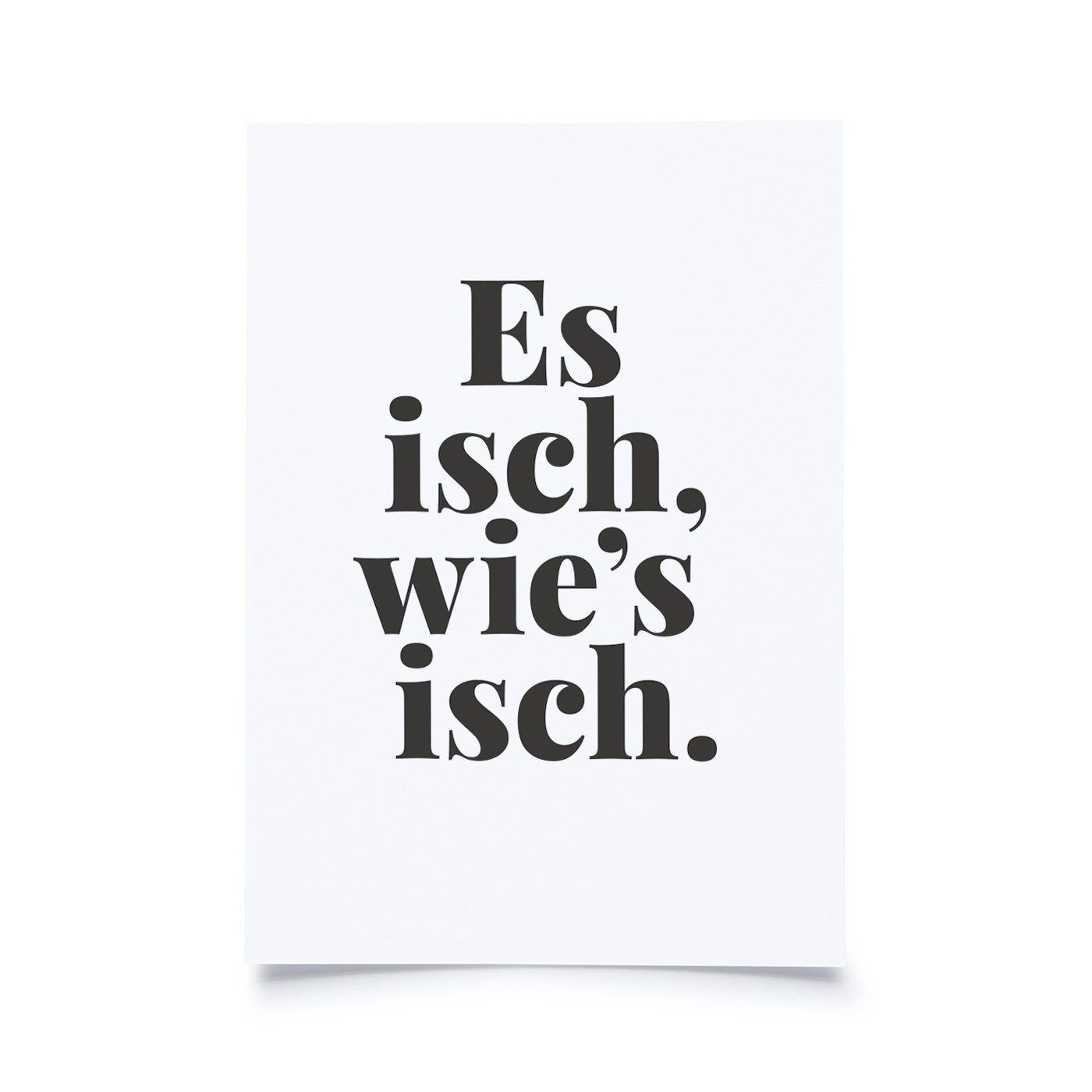 Tadah Postkarte | Es isch, wie's isch.