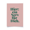 Tadah Postkarte | Hier: ein Nerv für dich.