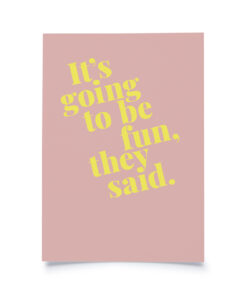 Tadah Postkarte | It's going to be fun, they said.